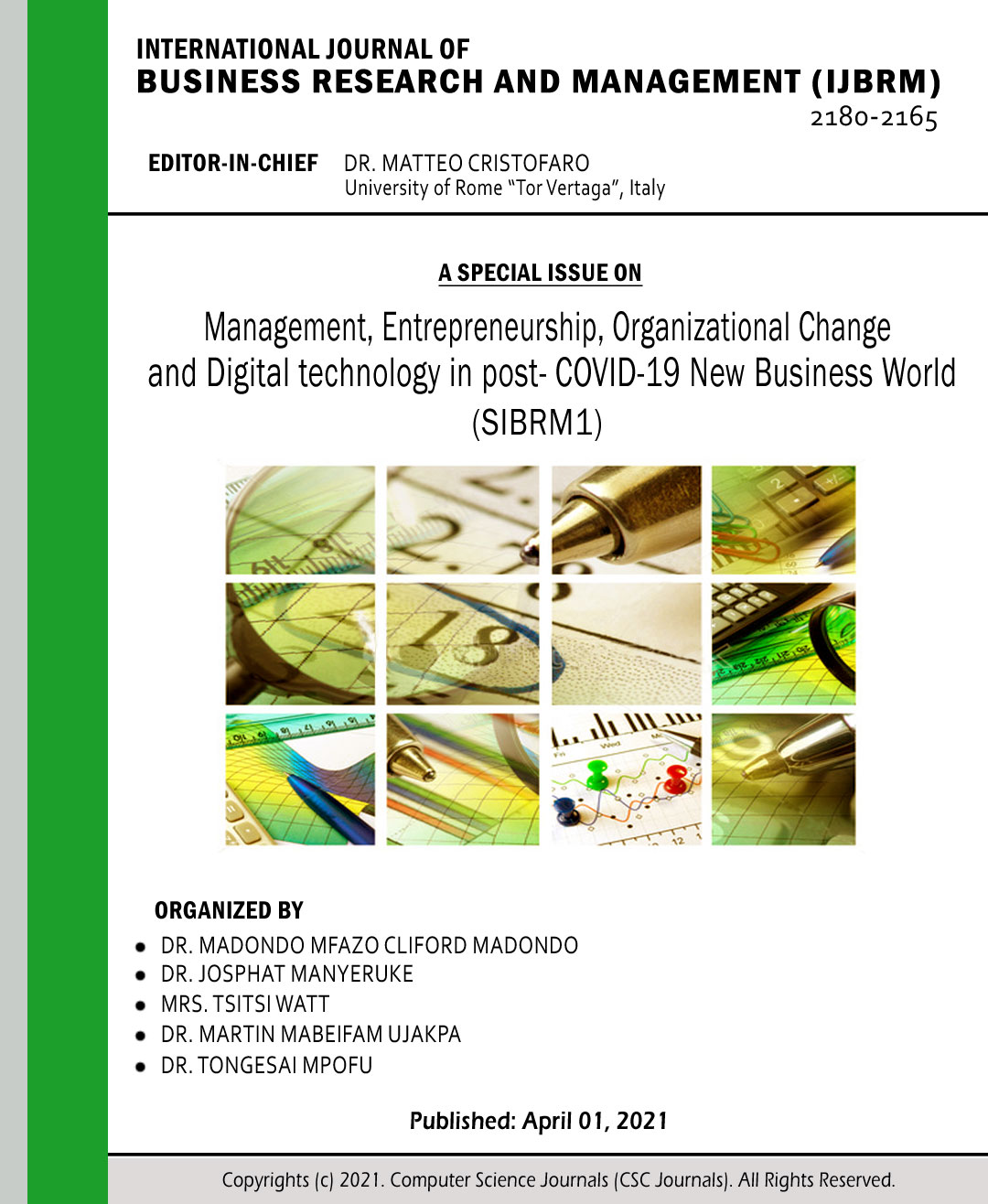 Management, Entrepreneurship, Organizational Change and Digital technology in post- COVID-19 New Business World (SIBRM1) SIBRM1